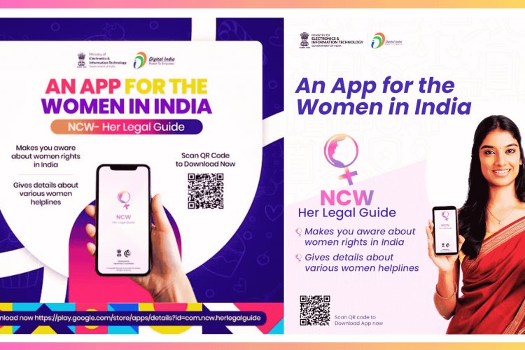 ‘NCW- Her Legal Guide’ App: Empowering Women with Legal Rights and Support in India